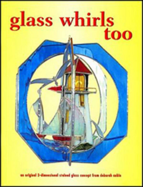 GLASS WHIRLS TOO (AN ORIGINAL 3-DIMENTIONAL STAINED GLASS COMCEPT FROM DEBORAH AUBIN)