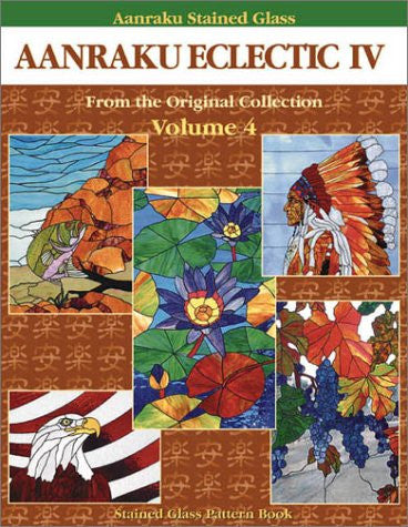 Aanraku Eclectic Stained Glass Pattern Book Volume 4