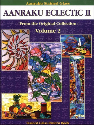 Aanraku Eclectic Stained Glass Pattern Book Volume 2